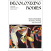 Decolonizing Bodies: Stories of Embodied Resistance, Healing and Liberation