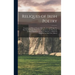 Reliques of Irish Poetry: Consisting of Heroic Poems, Odes, Elegies, and Songs, Tr. Into English Verse: With Notes Explanatory and Historical; a