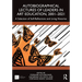 Autobiographical Lectures of Leaders in Art Education, 2001-2021: A Selection of Self-Reflections and Living Histories