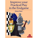 Improve Your Practical Play in the Endgame