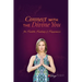 Connect With The Divine You: For Health, Healing & Happiness
