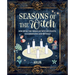 Seasons of the Witch: Discover the Magic of Wiccan Feasts, Celebrations, and Rituals