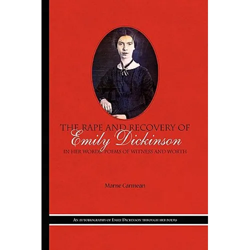 The Rape and Recovery of Emily Dickinson