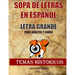 Sopa de Letras en Español Letra Grande Para Adultos y Niños (Temas Históricos Vol.1): Nueva Edición Basada en Temas Históricos Lee, aprende y Busca Pa