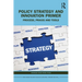 Policy Strategy and Innovation Primer: Process, PRAXIS and Tools