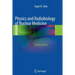 Physics and Radiobiology of Nuclear Medicine