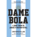 Dame Bola: A Journey Through the Language of Argentinian Football