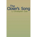 The Closer's Song