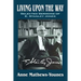 Living Upon the Way: Selected Sermons of E. Stanley Jones on Self Surrender: Revised Edition