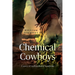 Chemical Cowboys: A story of Guillain Barre Syndrome