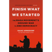 Finish What We Started: The Maga Movement's Ground War to End Democracy