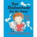 How Shadowchaser Got His Name: A Cat Tale
