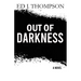 Out of Darkness