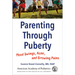 Parenting Through Puberty: Mood Swings, Acne, and Growing Pains