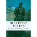 Bullets & Billets