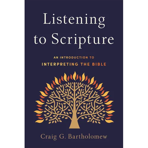 Listening to Scripture: An Introduction to Interpreting the Bible