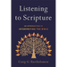 Listening to Scripture: An Introduction to Interpreting the Bible