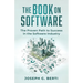 The Book on Software: The Proven Path to Success in the Software Industry