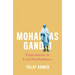Mohandas Gandhi: Experiments in Civil Disobedience