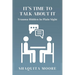 It's Time to Talk About It: Trauma Hidden in Plain Sight