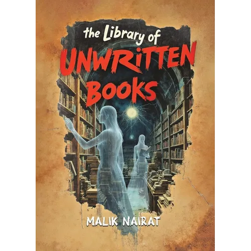 The Library of Unwritten Books