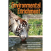 Environmental Enrichment: A Prospective of Captive Felid Management