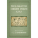 The Laws of the Earliest English Kings (1922)