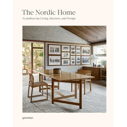 The Nordic Home: Scandinavian Living, Interiors, and Design