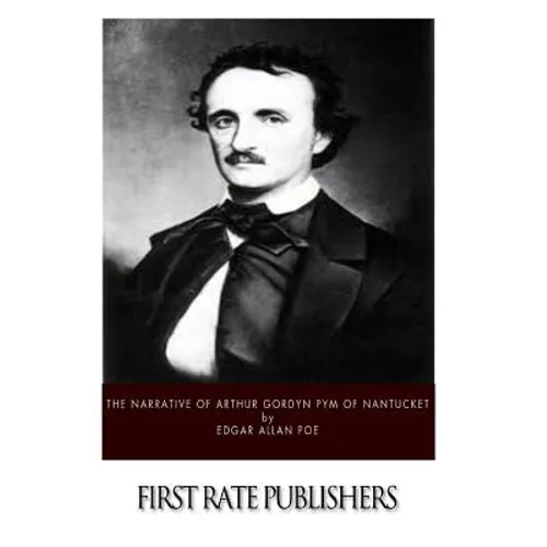 The Narrative of Arthur Gordon Pym of Nantucket