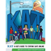 KAT - A Kid's Guide to Staying Safe Online: A Kid's Guide to Staying Safe Online