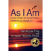 As I Am, a True Story of Adaptation to Physical Disability