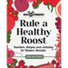 Rule a Healthy Roost: Nutrition, Recipes, and Activities for Modern Families