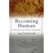 Becoming Human: Evolution and Human Uniqueness