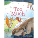 Too Much