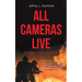 All Cameras Live: An Ethan Benson Thriller