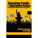Emerging Trends in Education Policy: Unapologetic Progressive Conversations
