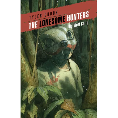 The Lonesome Hunters: The Wolf Child
