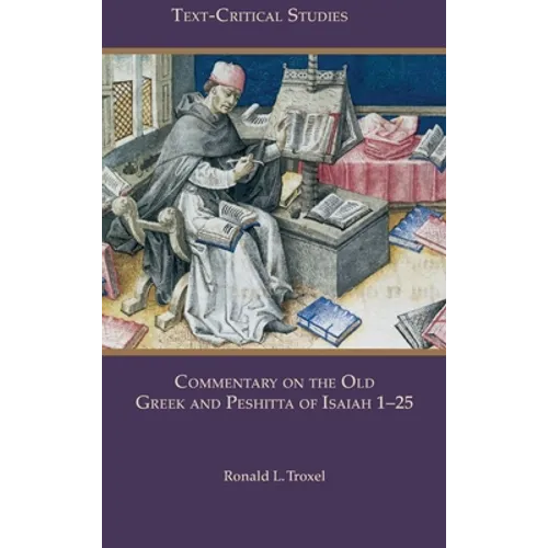 Commentary on the Old Greek and Peshitta of Isaiah 1-25