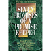 The Seven Promises of a Promise Keeper (Revised and Expanded)