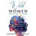 Wild Women Make the Best Leaders