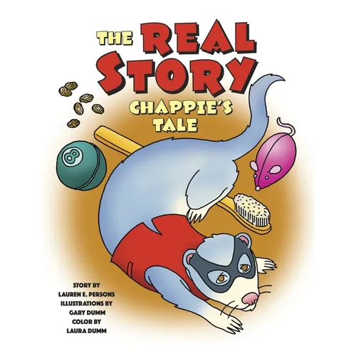 Chappie's Tale: The Real Story of Our Funny Ferret