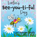 Lorlee's Bee-you-ti-ful Day