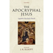 The Apocryphal Jesus: Legends of the Early Church