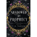 Shadowed by Prophecy