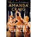 The Three Graces: The Book Everybody Should Be Reading This Summer' Andrew O'Hagan