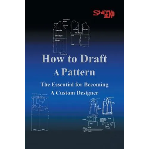 How To Draft A Pattern: The Essential Guide to Custom Design