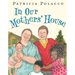 In Our Mothers' House