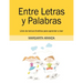 Entre Letras y Palabras: Libro de lectura fonética para aprender a leer