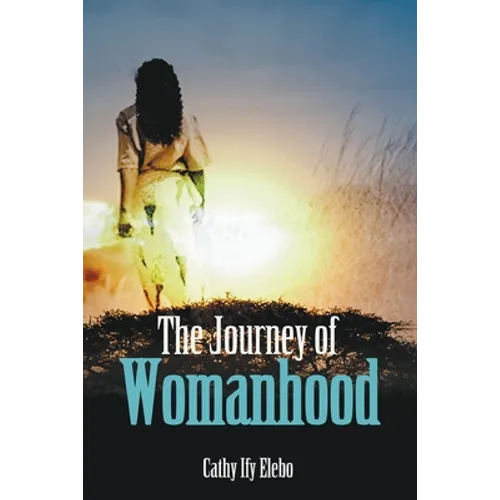 The Journey of Womanhood