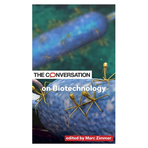 The Conversation on Biotechnology